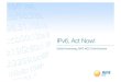 IPv6 Act Now!