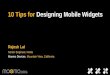 10 Tips For Designing Mobile Widgets - Maemo Summit, Amsterdam, Oct 11, 2009 (Maesum) @iRajLal