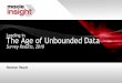 Survey results: The age of unbounded data