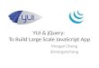 YUI vs jQuery: to Build Large Scale JavaScript App