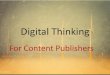 Digital thinking for content publishers