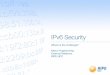 IPv6 Security - Where is the Challenge?