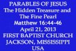 04 April 21, 2013, The Parables Of The Hidden Treasure And The Fine Pearl