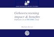 Gehoorscreening impact & benefits Highlights uit de DECIBEL-study Marleen Korver