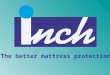 The better mattress protection. FIRMA - PROFIEL Geïntegreerd fabrikant van waterdichte bedbescherming : •Europees marktleider van waterdichte gecoate