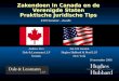 Zakendoen in Canada en de Verenigde Staten Praktische Juridische Tips Andrew Frei Dale & Lessmann LLP Toronto Andrew Frei Dale & Lessmann LLP Toronto Jan