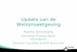 Update van de Welzijnswetgeving Ronny Smismans Voorzitter Prebes West-Vlaanderen Director Facilities & EHS Barco NV