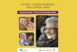 Ouderenweekcampagne Actief ouder worden, een leven lang • Ouderenweek 2012: 19-25 november • Europees Jaar 2012 ‘Actief ouder worden en solidariteit tussen