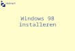 Windows 98 installeren. Installatie Windows 982 Windows 98 installeren Deze presentatie laat zien hoe de installatie van Windows plaats vindt. In het