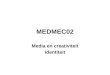MEDMEC02 Media en creativiteit Identiteit. Les weekOnderwerpenVoorbereiding voor de volgende les 1 Toelichting op de module en de werkwijze. Toelichting