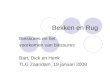 Bekken en Rug Blessures en het voorkomen van blessures Bart, Dick en Henk TLG Zaandam, 19 januari 2008