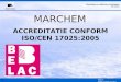 Http:// [1] MUMM-RBINS Workshop on validation techniques 13-12-12 MARCHEM ACCREDITATIE CONFORM ISO/CEN 17025:2005