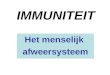 IMMUNITEIT Het menselijk afweersysteem. Immunologie  Studie van het afweer- of immuunsysteem: ons verdedigingsleger tegen vreemde indringers bacteriën