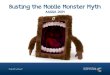 Invisible Tech: Busting the Mobile Monster Myth