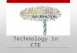 Technology in the CTE Classroom