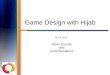 Game Design with Hijab - Talk at WIG SIG at IGDA Denmark