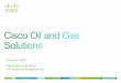 Cisco Solution Overview for Oil and Gas Vertical
