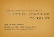 Journey Through The Bible - 3 - Exodus: Learning To Trust