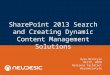 SharePoint 2013 Search and Creating Dynamic Content Management Solutions