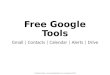 Breaking Down 5 Free Google Tools - Gmail, Contacts, Calendar, Alerts and Drive