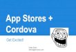App stores + cordova... get excited!