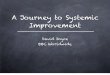 Journey To Systemic Improvement