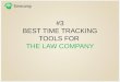 3 Best Time Tracking Tools For the Law Company
