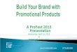 How to Build Your Brand with Promotional Products