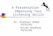 Improving Your Listening Skills!