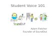 Student Voice 101 by Adam Fletcher