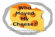 Spencer M Johnson   Who Moved My Cheese (Illustrated)