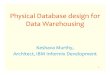 Informix physical database design for data warehousing