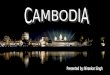 Presentation on Cambodia