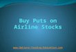 Buy Puts on Airline Stocks