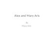 Alex And Mary Aris