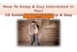 How to Keep a Guy Interested in You