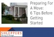 Preparing for a move   6 tips before getting started