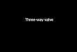 Three Way Valve