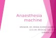 Anaesthesia machine manoj
