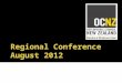 OCNZ Aug 2012 Regional Conference Scope of Practice Reform