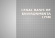 Legal basis of environmentalism