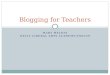 Blogging For  Teachers