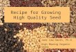 Recipes for Growing High Quality Seed with Jodi Lew-Smith