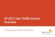 Introduction to the SharePoint 2013 User Profile Service