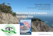 Payment Card Industry Introduction CMTA APR 2010