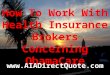 How To Work With Health Insurance Brokers Concerning ObamaCare