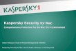 Kaspersky Security for Mac - Comprehensive Protection for the Mac OS X Environment