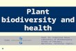 Plant biodiversity and health 2010 programme