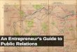 An Entrepreneur's Guide to Public Relations