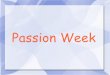 Passion week